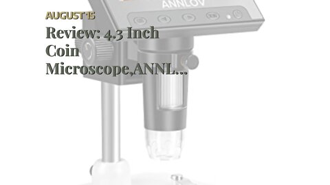 Review: 4.3 Inch Coin Microscope,ANNLOV 50X-1000X Magnification LCD Digital Microscope with 8 A...