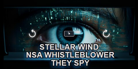 STELLAR WIND NSA WHISTLEBLOWER THEY SPY 2012