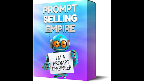 Prompt Selling Empire Review: Mastering AI-Powered Prompt Creation for Profitable Ventures