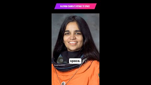 kalpana chawla's voyage to space🚀🚀🚀