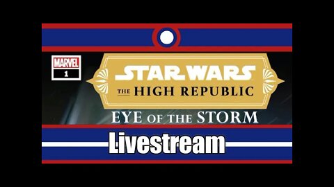 Star Wars The High Republic Eye Of The Storm Comic Livestream