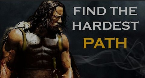 FIND THE HARDEST PATH - Motivational and inspirational video