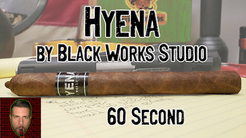 60 SECOND CIGAR REVIEW - Black Works Studio Hyena - Should I Smoke This