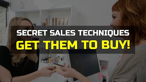 8 TECHNIQUES TO CONVINCE A CUSTOMER TO BUY FROM YOU