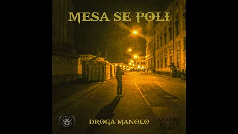 DROGA MANOLO - MESA SE POLI (Official Video)