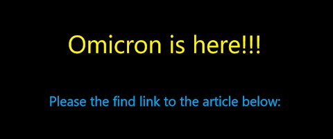 Woe! The dreaded Omicron is here!