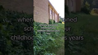 this abandoned school has been here since I was a kid