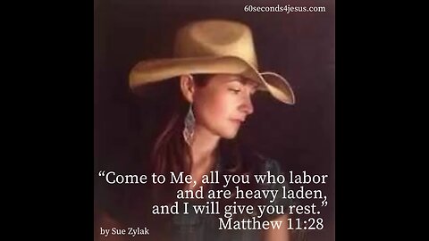 Come to Me, all you who labor and are heavy laden, and I will give you rest.