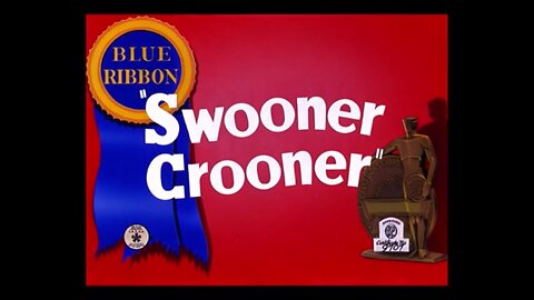 1944, 5-6, Merrie Melodies, Swooner Crooner