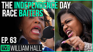 The Independence Day Race Baiters | Ep. 63