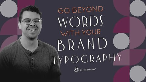 Go Beyond Words With Brand Typography | Step-by-Step Guide