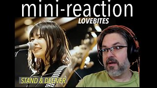 MINI- Lovebites Reaction | Stand and Deliver