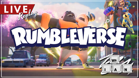 Live Replay: Rumbleverse live on Rumble! Road to Legend!