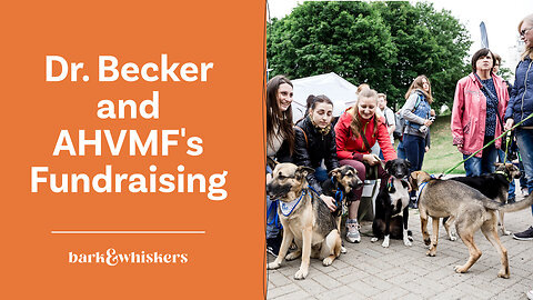 Dr. Becker and AHVMF's Fundraising