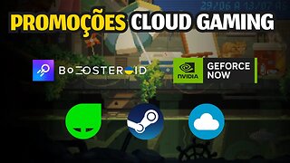 PROMOÇÕES CLOUD GAMING: JOGOS BARATOS para jogar no GEFORCE NOW e BOOSTEROID!!