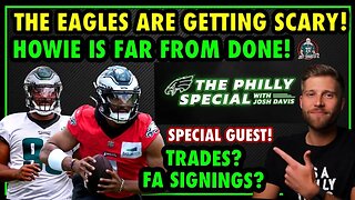 EAGLES NEWS AND RUMORS! SPECIAL GUEST! THE PHILLY SPECIAL SHOW!