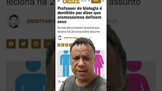 Professor de biologia é demitido por dizer que cromossomos definem sexo #shortsvideo