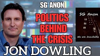 Financial Crisis Politics: Jon Dowling & SG Anon on USD's Decline