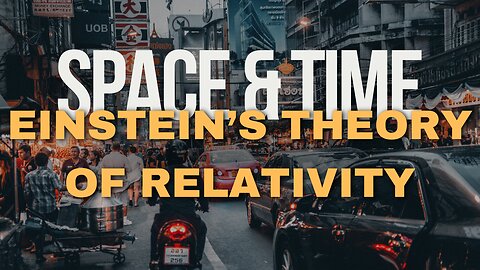 Einstein's Theory of Relativity : The Discovery That Transformed Our Understanding of Space and Time