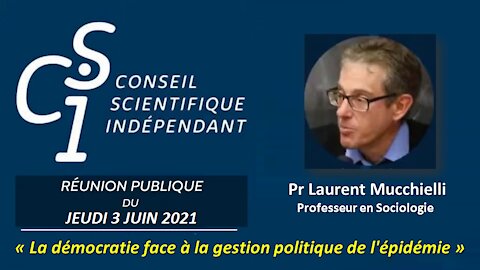 CSI n° 08 - Pr Laurent Mucchielli: "La démocratie face à la gestion politique de l'épidémie"