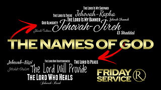The Names of God • Friday Service