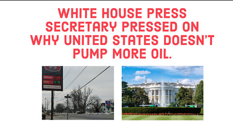 Why won't USA pump more oil? Jen Psaki answer reporter question