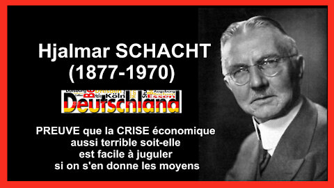 Hjalmar SCHACHT, le banquier d'A.HITLER était contre les Banques...(Hd 720)