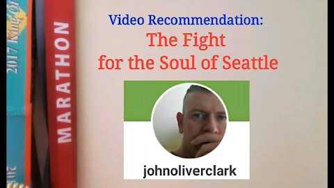 Vid Recommendation: the Fight for the Soul of Seattle.