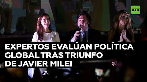 Experto analiza la política internacional en torno a la victoria de Javier Milei