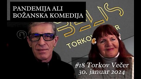 #18 Torkov Večer - PANDEMIJA ALI BOŽANSKA KOMEDIJA