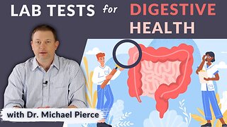 Your Digestive Health: Know Your Lab Tests