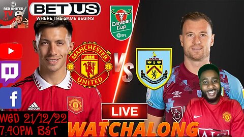 MANCHESTER UNITED vs BURNLEY LIVE Stream Watchalong - CARABAO CUP 22/23