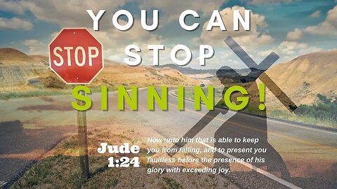 You Can Stop Sinning! | Pastor Bickel | Bethel Baptist Fellowship [SERMON]