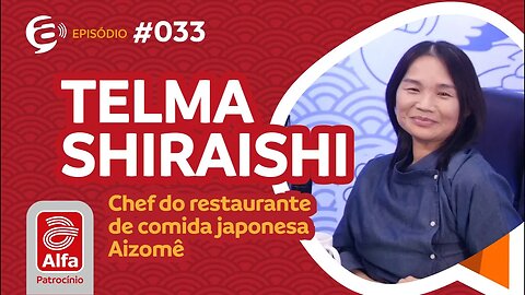 #33 - Podcast Alternativa no Ar com Joe Hirata convida Telma Shiraishi