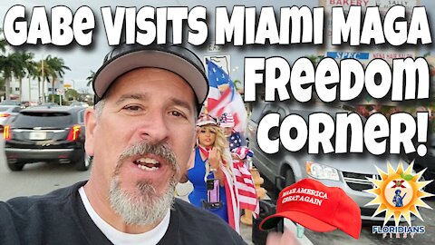 Gabe Visits Miami Freedom Corner After Broward MAGA rally!