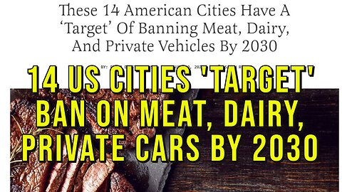 Largest US Cities ‘Target’ Banning Meat, Dairy, And Private Vehicles By 2030