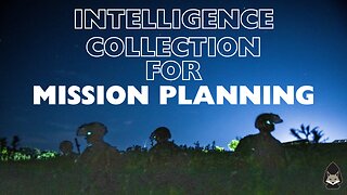 Intelligence Collection for Mission Planning (Tac Intel Tuesdays)