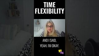 Time Flexibility