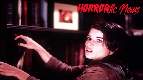 HORRORific News Neve Campbell says she's 'really excited' to return for 'Scream 7'