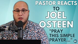 Pastor Reacts to Joel Osteen | "If you prayed that simple prayer..."
