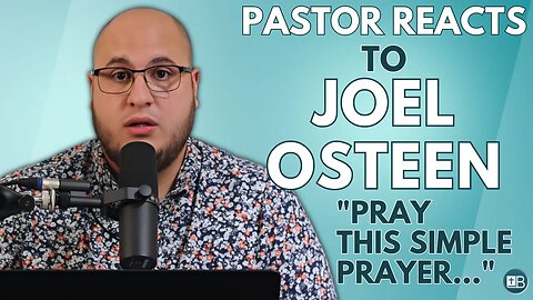 Pastor Reacts to Joel Osteen | "If you prayed that simple prayer..."