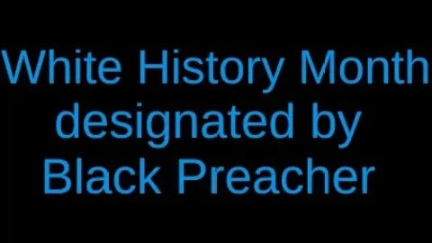 Mutt Discovers that Rev. Jesse Peterson has designated July as White History Month