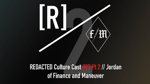 097 Part 2: Jordan of Finance and Maneuver // Risk and Reward