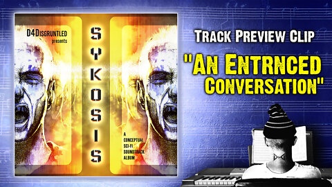 Track Preview - "An Entranced Conversation" || "Sykosis" - Concept Soundtrack Album