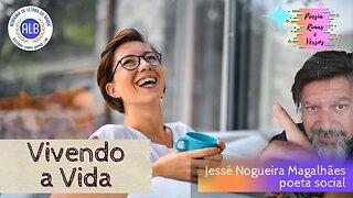 Vivendo a Vida, Sem Medo de Ser Feliz!