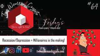 Episode #64: Recession/Depression = Millionaires in the Making!