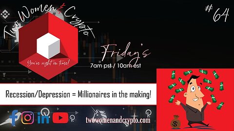 Episode #64: Recession/Depression = Millionaires in the Making!