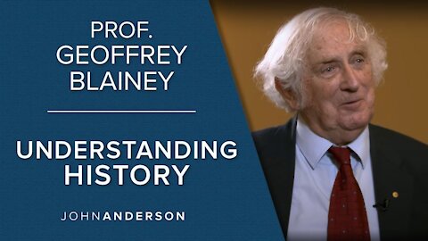 Conversations | Professor Geoffrey Blainey | The Importance of Understanding History