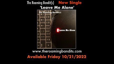 Leave Me Alone - Available 10/21/2022