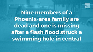 Nine Dead, One Missing After Arizona Flash Flood